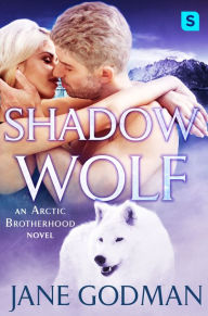 Title: Shadow Wolf: A Shifter Romance (Arctic Brotherhood, Book 2), Author: Jane Godman
