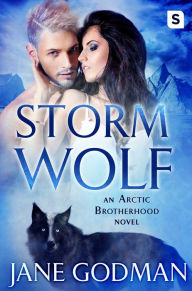 Title: Storm Wolf: A Shifter Romance (Arctic Brotherhood, Book 3), Author: Jane Godman