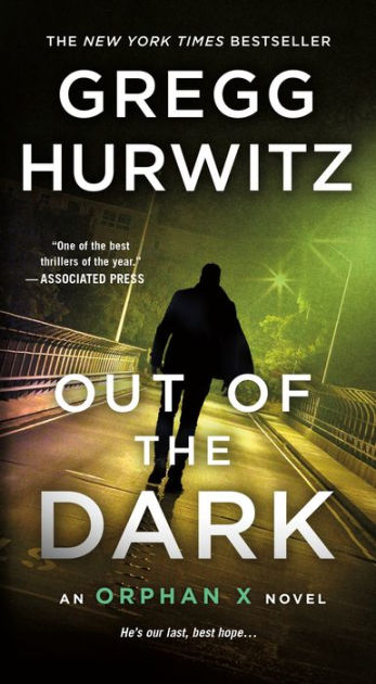 Out Of The Dark (Orphan X Series #4) By Gregg Hurwitz, Paperback ...