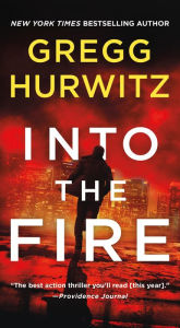 Title: Into the Fire (Orphan X Series #5), Author: Gregg Hurwitz