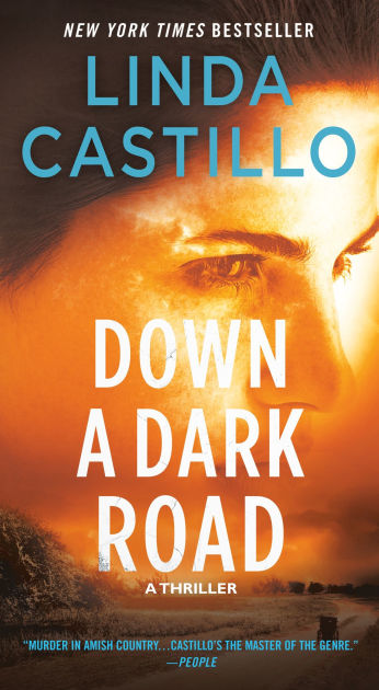 Down A Dark Road Kate Burkholder Series 9 By Linda Castillo