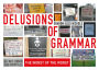 Delusions of Grammar: The Worst of the Worst