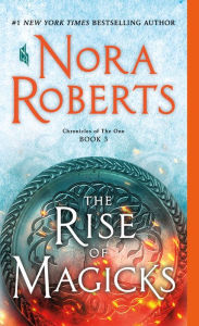 The Rise of Magicks (Chronicles of The One Series #3)