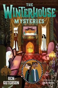 Ebook torrent downloads The Winterhouse Mysteries  by Ben Guterson, Chloe Bristol