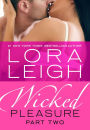 Wicked Pleasure: Part 2 (Bound Hearts Series #9)