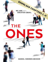 Title: THE ONES Chapters 1-4, Author: Daniel Sweren-Becker