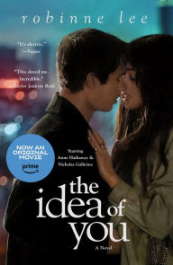 Title: The Idea of You: A Novel, Author: Robinne Lee