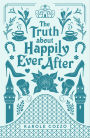 The Truth about Happily Ever After