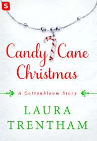 Candy Cane Christmas: A Cottonbloom Story