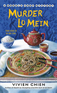 Title: Murder Lo Mein (Noodle Shop Mystery #3), Author: Vivien Chien