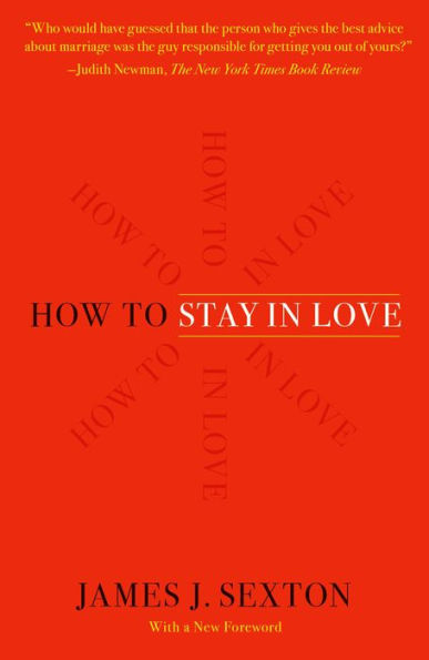 How to Stay in Love: A Divorce Lawyer's Guide to Staying Together