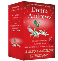 Title: A Meg Langslow Christmas: Six Geese A-Slaying, Duck the Halls, and The Nightingale Before Christmas,, Author: Donna Andrews