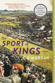 Title: The Sport of Kings, Author: C. E. Morgan