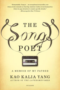 Title: The Song Poet: A Memoir of My Father, Author: Kao Kalia Yang