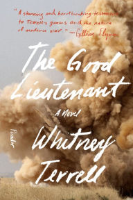 Title: The Good Lieutenant, Author: Whitney Terrell