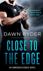 Close to the Edge: An Unbroken Heroes Novel