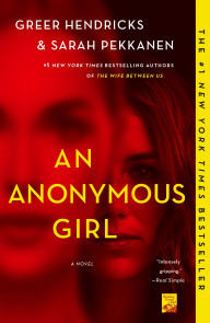 Title: An Anonymous Girl, Author: Greer Hendricks