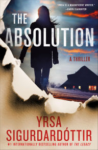 Title: The Absolution: A Thriller, Author: Yrsa Sigurdardóttir