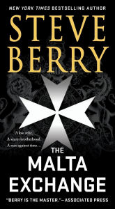 Title: The Malta Exchange (Cotton Malone Series #14), Author: Steve Berry
