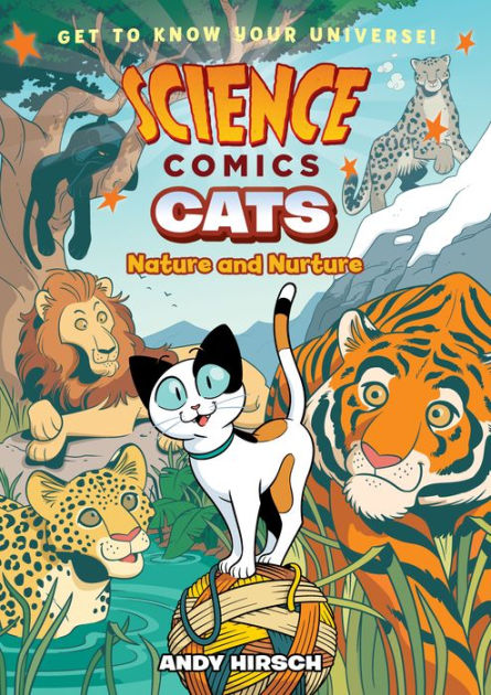 Cats: Nature and Nurture (Science Comics Series) by Andy Hirsch