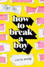 How to Break a Boy