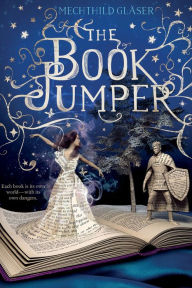 Title: The Book Jumper, Author: Mechthild Gläser