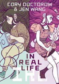 Title: In Real Life, Author: Cory Doctorow