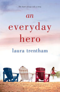 Text book download An Everyday Hero MOBI DJVU by Laura Trentham 9781250145550 in English