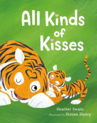 Title: All Kinds of Kisses, Author: Heather Swain