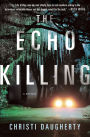 The Echo Killing (Harper McClain Series #1)