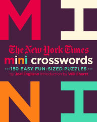 Title: The New York Times Mini Crosswords, Volume 2: 150 Easy Fun-Sized Puzzles, Author: The New York Times