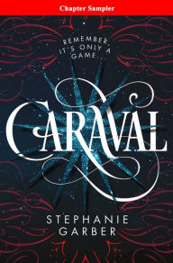 Title: Caraval: Chapter Sampler, Author: Stephanie Garber