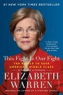 This Fight Is Our Fight: The Battle to Save America's Middle Class