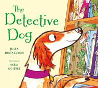 Title: The Detective Dog, Author: Julia Donaldson