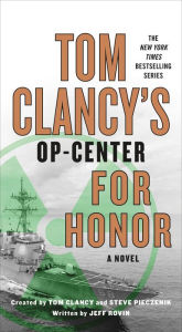English books pdf free download Tom Clancy's Op-Center: For Honor 9781250156891