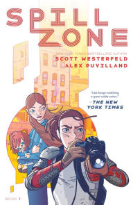 Title: Spill Zone (Spill Zone Series #1), Author: Scott Westerfeld