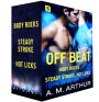 Off Beat: Body Rocks, Steady Stroke, Hot Licks