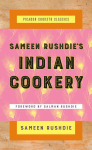Title: Sameen Rushdie's Indian Cookery, Author: Sameen Rushdie