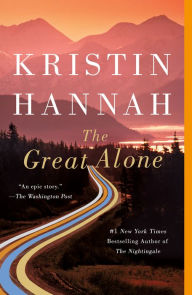 Title: The Great Alone, Author: Kristin Hannah