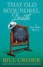 That Old Scoundrel Death (Sheriff Dan Rhodes Series #25)