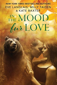Title: In the Mood Fur Love, Author: Eve Langlais