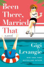 Been There, Married That: A Novel