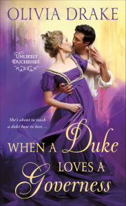 Title: When a Duke Loves a Governess, Author: Olivia Drake