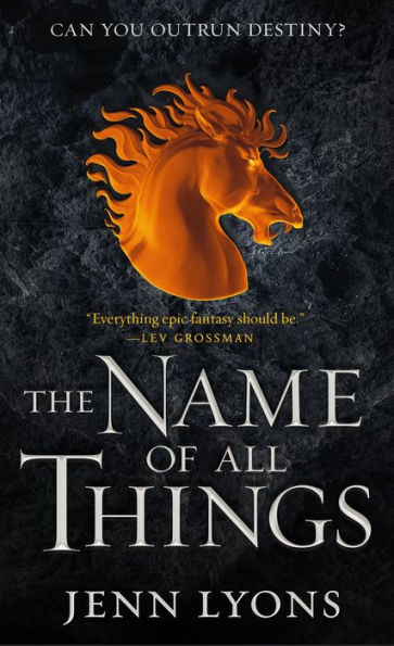 The Name of All Things (Chorus of Dragons Series #2)