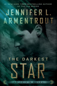 Title: The Darkest Star, Author: Jennifer L. Armentrout
