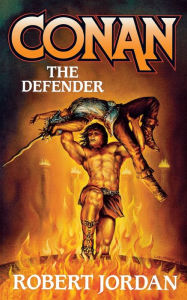 Title: Conan the Defender, Author: Robert Jordan