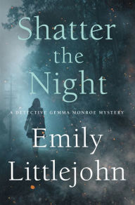 Free epub ibooks download Shatter the Night by Emily Littlejohn English version DJVU 9781250178329