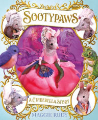 Download free books online pdf Sootypaws: A Cinderella Story English version 9781250186041