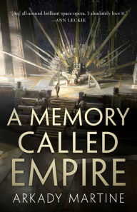 Books download ipod A Memory Called Empire PDF by Arkady Martine