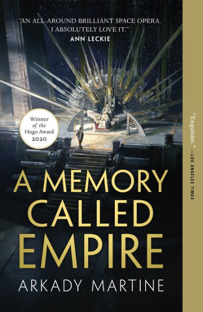A Memory Called Empire By Arkady Martine Paperback Barnes Noble